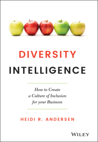 Imagen de portada: Diversity Intelligence: How to Create a Culture of Inclusion for your Business 1st edition 9781119798880