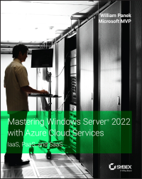 Cover image: Mastering Windows Server 2022 with Azure Cloud Services 1st edition 9781119798927