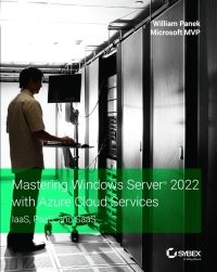 صورة الغلاف: Mastering Windows Server 2022 with Azure Cloud Services 1st edition 9781119798927