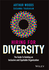 Imagen de portada: Hiring for Diversity: The Guide to Building an Inclusive and Equitable Organization 1st edition 9781119800903