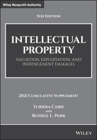Cover image: Intellectual Property, Valuation, Exploitation, and Infringement Damages 5th edition 9781119801016