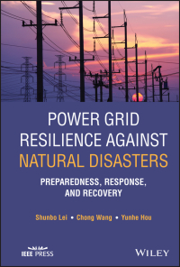 صورة الغلاف: Power Grid Resilience against Natural Disasters 1st edition 9781119801474