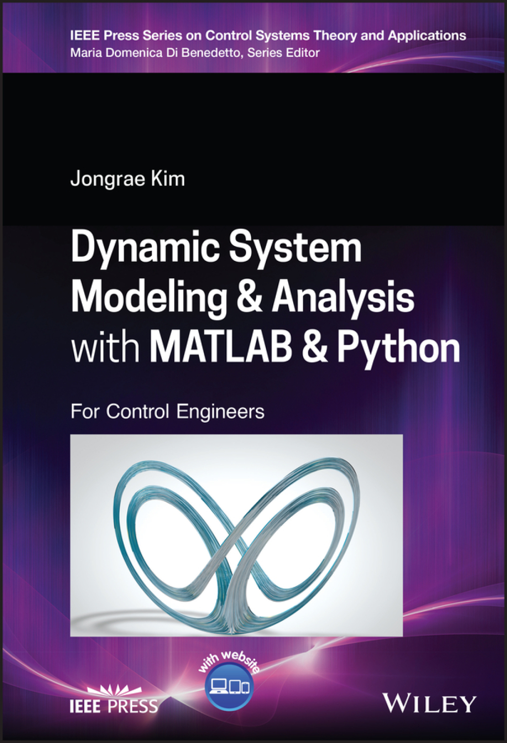 Dynamic System Modelling and Analysis with MATLAB and Python: For Control Engineers For Control Engineers 1st Edition