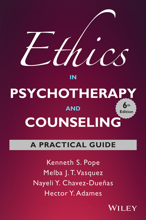 Ethics in Psychotherapy and Counseling: A Practical Guide, 6th Edition - FULL INSTANT DOWNLOAD | PDF DOCX EPUB
