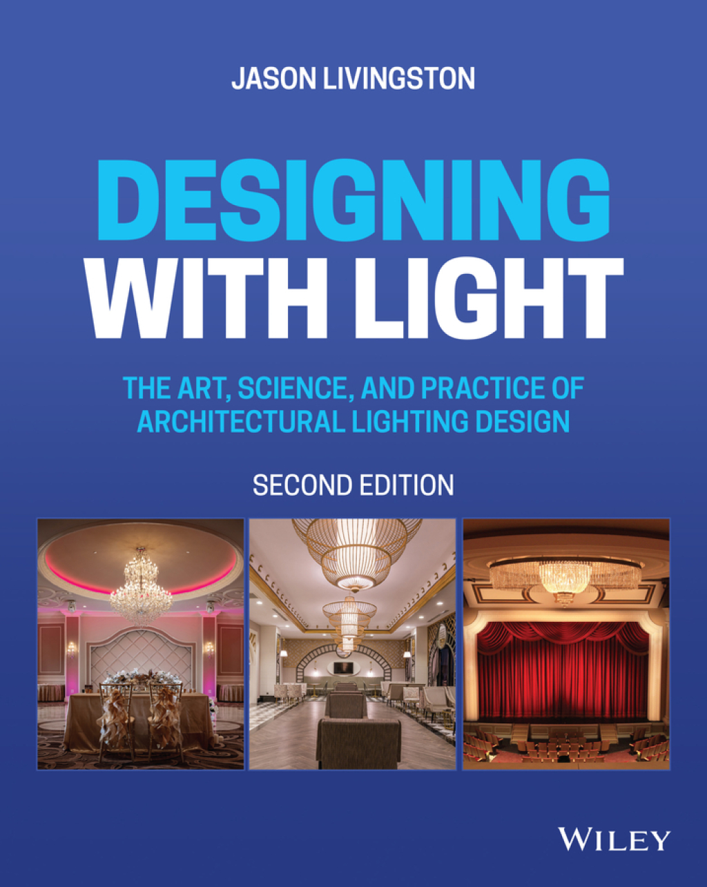 Designing with Light The Art, Science, and Practice of Architectural Lighting Design 2nd Edition