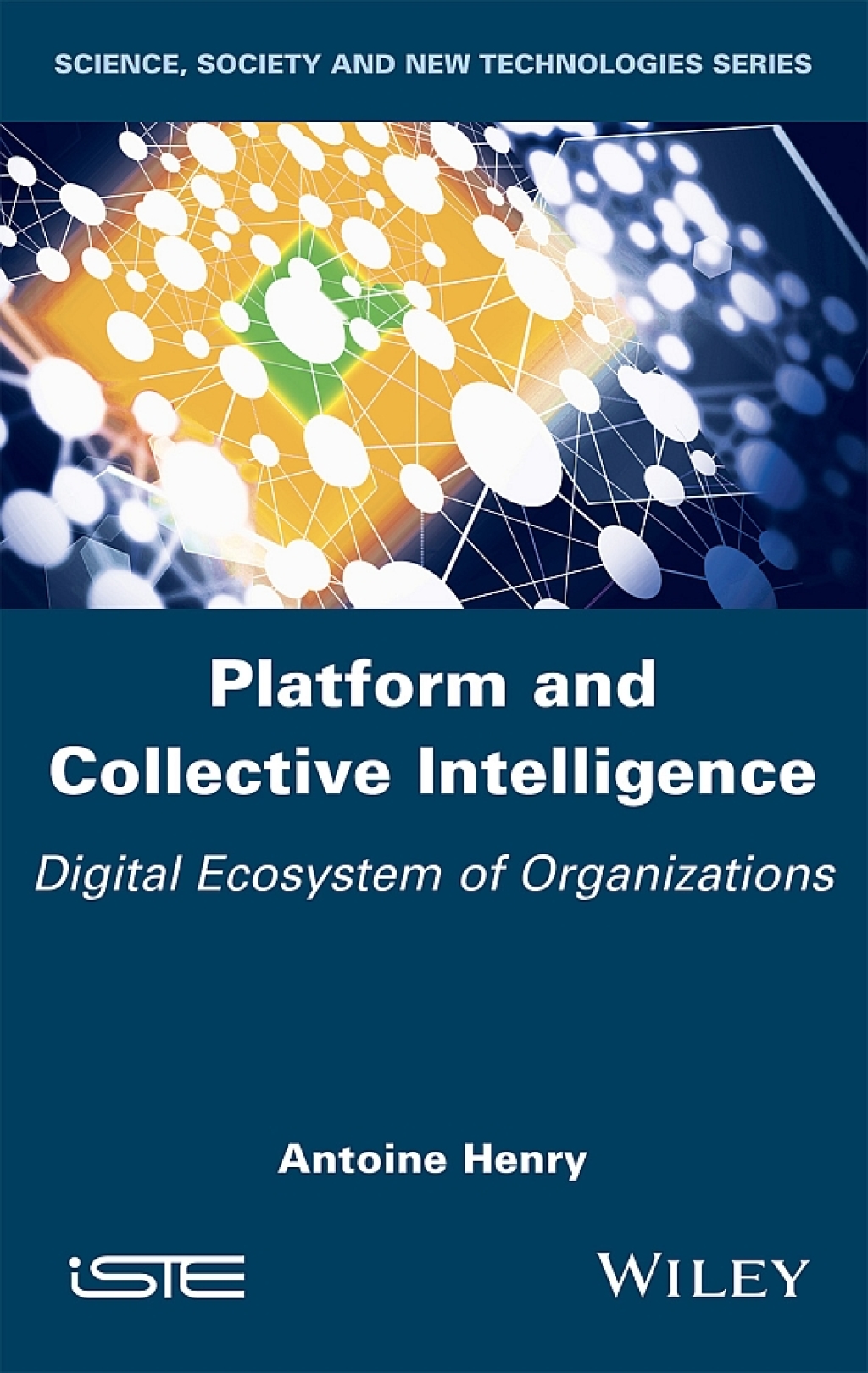 Platform and Collective Intelligence: Digital Ecosystem of Organizations Digital Ecosystem of Organizations 1st Edition
