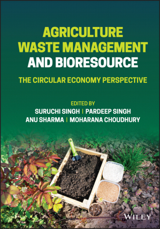 Imagen de portada: Agriculture Waste Management and Bioresource: The Circular Economy Perspective 1st edition 9781119808138
