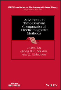 صورة الغلاف: Advances in Time-Domain Computational Electromagnetic Methods 1st edition 9781119808374