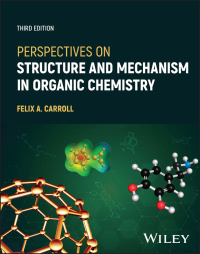 Cover image: Perspectives on Structure and Mechanism in Organic Chemistry 3rd edition 9781119808619