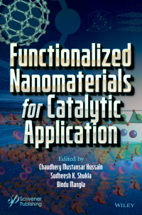 Cover image: Functionalized Nanomaterials for Catalytic Application 1st edition 9781119808978