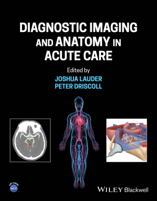 Cover image: Diagnostic Imaging and Anatomy in Acute Care 1st edition 9781119809449