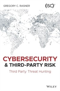 Cover image: Cybersecurity and Third-Party Risk 1st edition 9781119809555