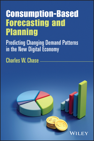 Cover image: Consumption-Based Forecasting and Planning: Predicting Changing Demand Patterns in the New Digital Economy 1st edition 9781119809869