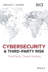 Imagen de portada: Cybersecurity and Third-Party Risk: Third Party Threat Hunting 1st edition 9781119809555