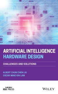 Imagen de portada: Artificial Intelligence Hardware Design 1st edition 9781119810452