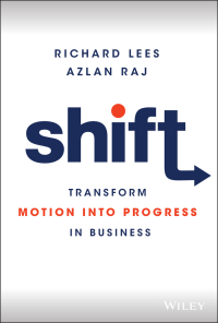 Imagen de portada: Shift: Transform Motion into Progress in Business 1st edition 9781119810148
