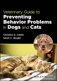 Cover image: Veterinary Guide to Preventing Behavior Problems in Dogs and Cats 1st edition 9781119811756