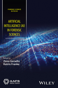 Cover image: Artificial Intelligence (AI) in Forensic Sciences 1st edition 9781119813323
