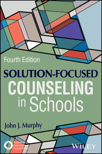 Cover image: Solution-Focused Counseling in Schools 4th edition 9781119814405