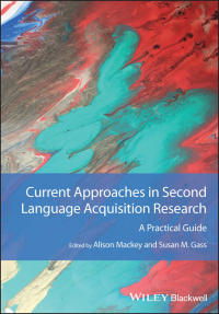 صورة الغلاف: Current Approaches in Second Language Acquisition Research 1st edition 9781119814474