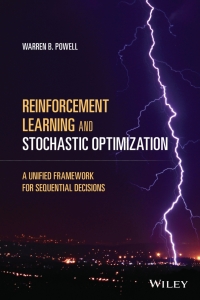 Imagen de portada: Reinforcement Learning and Stochastic Optimization: A Unified Framework for Sequential Decisions 1st edition 9781119815037
