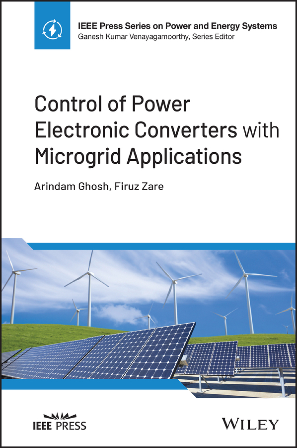 Control of Power Electronic Converters with Microgrid Applications 1st Edition