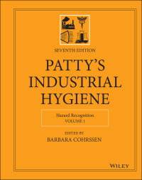 Cover image: Patty's Industrial Hygiene, Volume 1: Hazard Recognition, 7th Edition 7th edition 9781119791515