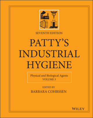 Cover image: Patty's Industrial Hygiene, Volume 3: Physical and Biological Agents, 7th Edition 7th edition 9781119791539