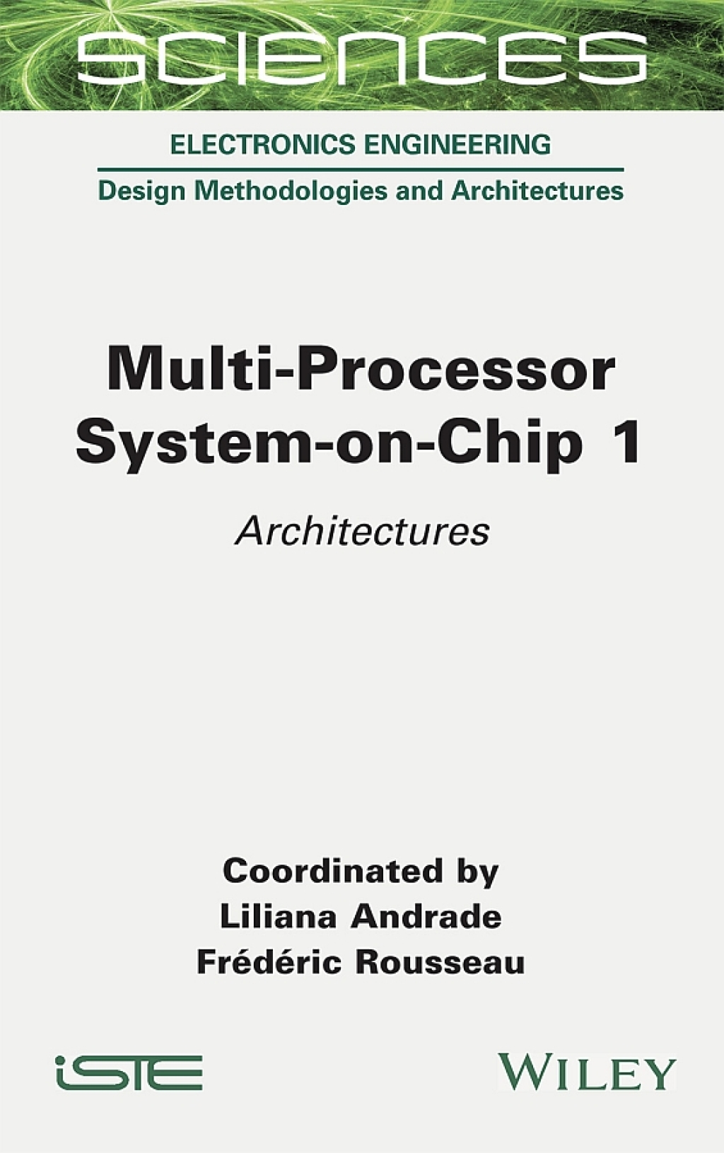 Multi-Processor System-on-Chip 1 Architectures 1st Edition