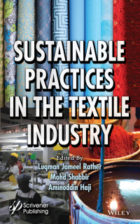 Cover image: Sustainable Practices in the Textile Industry 1st edition 9781119818885