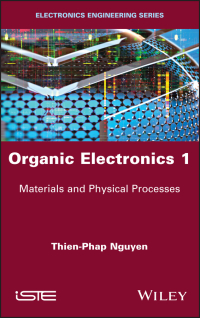 Cover image: Organic Electronics 1 1st edition 9781786303219
