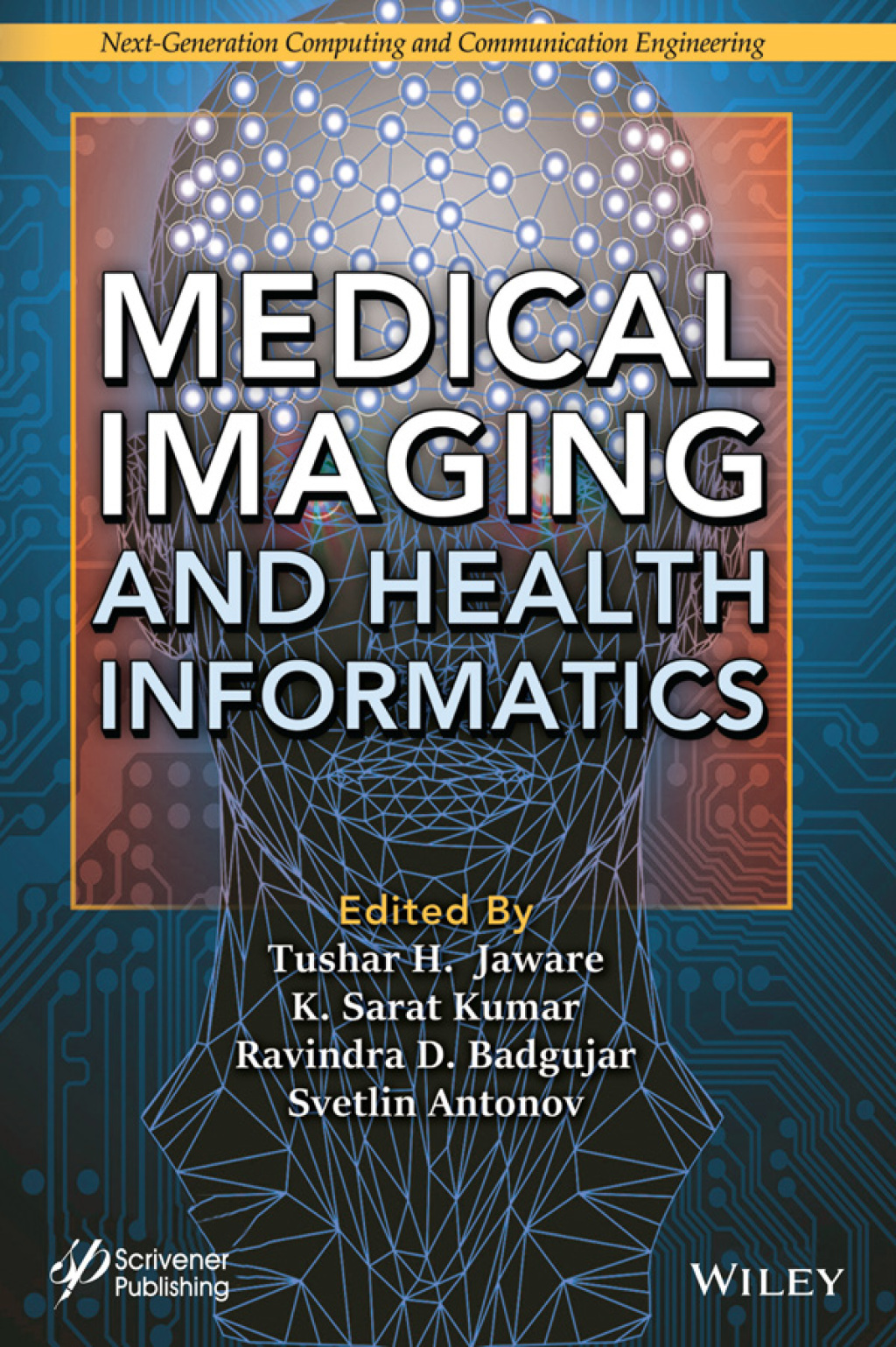 Medical Imaging and Health Informatics 1st Edition