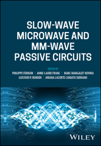 Immagine di copertina: Slow-wave Microwave and mm-wave Passive Circuits 1st edition 9781119820161