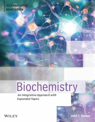Cover image: Biochemistry: An Integrative Approach, International Adaptation 1st edition 9781119820802