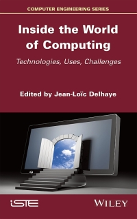 Imagen de portada: Inside the World of Computing 1st edition 9781786306654