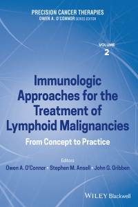 Cover image: Precision Cancer Therapies, Immunologic Approaches for the Treatment of Lymphoid Malignancies 1st edition 9781119824541