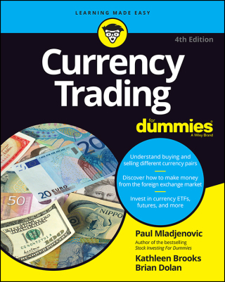Cover image: Currency Trading For Dummies, 4th Edition 4th edition 9781119824725