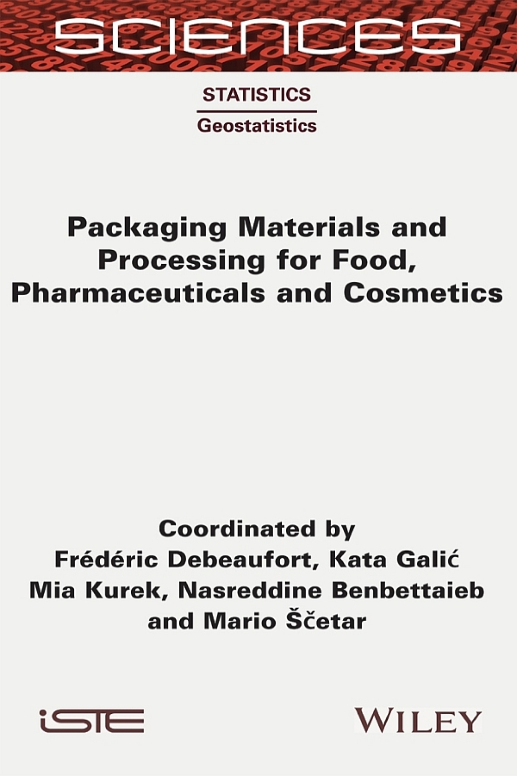 Packaging Materials and Processing for Food, Pharmaceuticals and Cosmetics 1st Edition