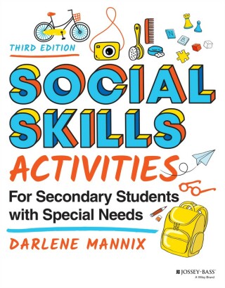Cover image: Social Skills Activities for Secondary Students with Special Needs 3rd edition 9781119827429