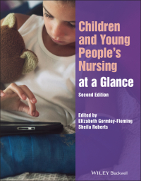 صورة الغلاف: Children and Young People's Nursing at a Glance 2nd edition 9781119830665