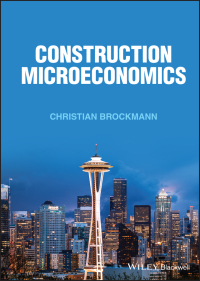 Cover image: Construction Microeconomics 1st edition 9781119828785