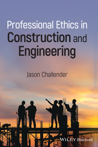 صورة الغلاف: Professional Ethics in Construction and Engineering 1st edition 9781119832096