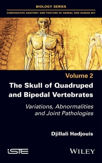 صورة الغلاف: The Skull of Quadruped and Bipedal Vertebrates 1st edition 9781786306074