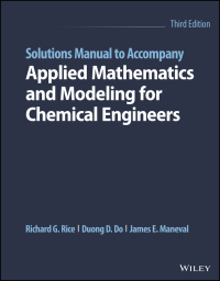 Immagine di copertina: Solutions Manual to Accompany Applied Mathematics and Modeling for Chemical Engineers 3rd edition 9781119833888