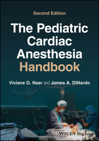 Imagen de portada: The Pediatric Cardiac Anesthesia Handbook 2nd edition 9781119835394