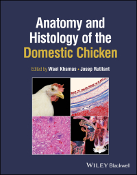 Cover image: Anatomy and Histology of the Domestic Chicken 1st edition 9781119841722