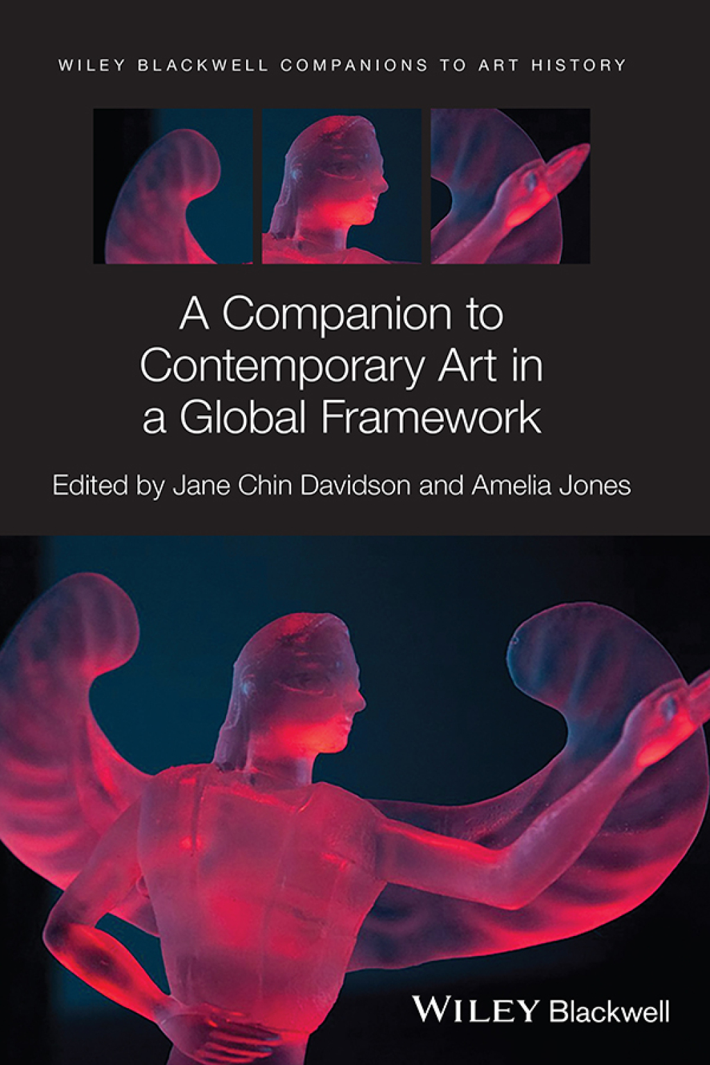 A Companion to Contemporary Art in a Global Framework 1st Edition