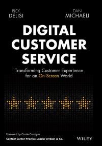 Cover image: Digital Customer Service: Transforming Customer Experience for An On-Screen World 1st edition 9781119841906
