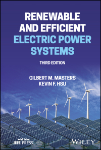 Cover image: Renewable and Efficient Electric Power Systems 3rd edition 9781119847106