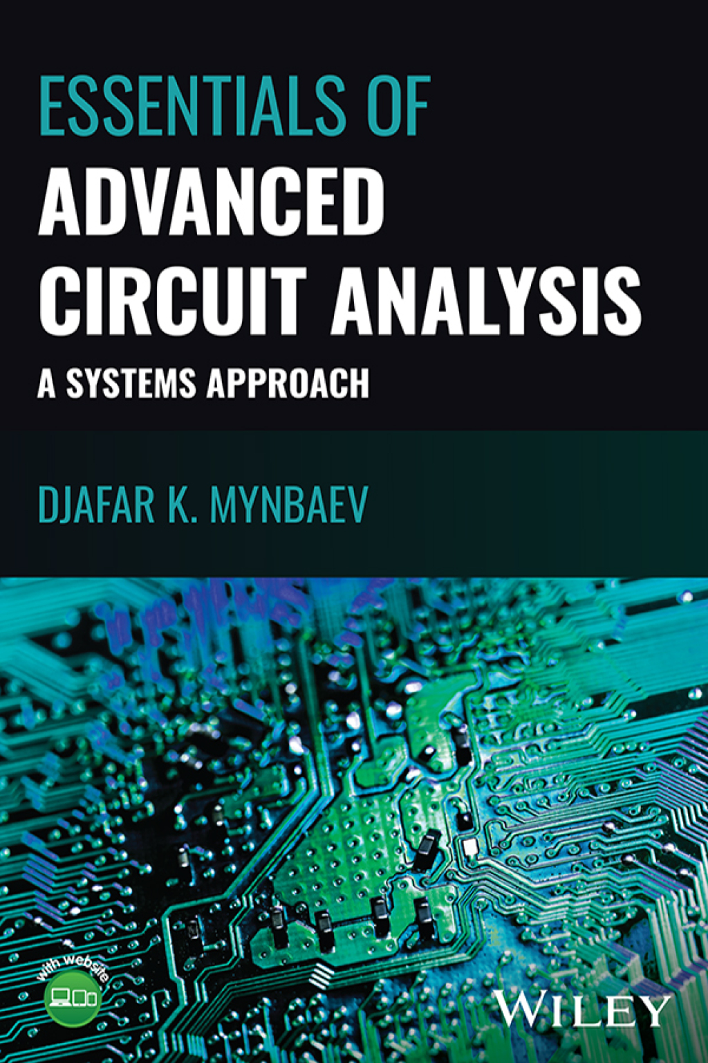 Essentials of Advanced Circuit Analysis A Systems Approach 1st Edition